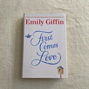 Emily Giffin 'First Comes Love' Hardcover Book